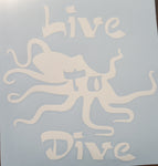 Live To Dive Octopus